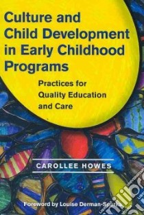 Culture and Child Development in Early Childhood Programs libro in lingua di Howes Carollee, Derman-Sparks Louise (FRW)