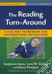 The Reading Turn-Around libro in lingua di Jones Stephanie, Clarke Lane W., Enriquez Grace, Keene Ellin Oliver (FRW)