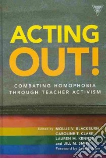 Acting Out! libro in lingua di Blackburn Mollie V. (EDT), Clark Caroline T. (EDT), Kenney Lauren M. (EDT), Smith Jill M. (EDT)