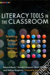 Literacy Tools in the Classroom libro in lingua di Beach Richard, Campano Gerald, Edmiston Brian, Borgmann Melissa, Harste Jerome C. (FRW)