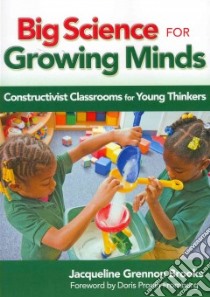 Big Science for Growing Minds libro in lingua di Brooks Jacqueline Grennon, Fromberg Doris Pronin (FRW)