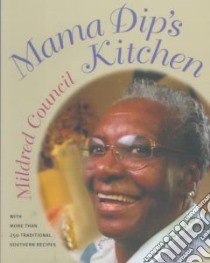 Mama Dip's Kitchen libro in lingua di Council Mildred