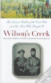 Wilson's Creek libro in lingua di Piston William Garrett, Hatcher Richard W. III