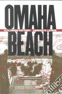 Omaha Beach libro in lingua di Lewis Adrian R.