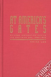 At America's Gates libro in lingua di Lee Erika