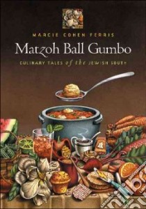 Matzoh Ball Gumbo libro in lingua di Ferris Marcie Cohen
