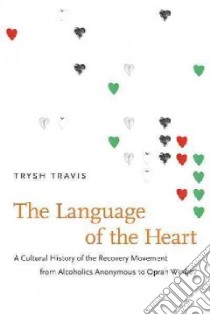 The Language of the Heart libro in lingua di Travis Trysh
