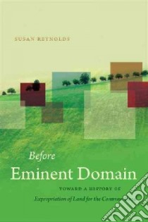 Before Eminent Domain libro in lingua di Reynolds Susan