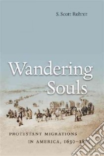Wandering Souls libro in lingua di Rohrer S. Scott