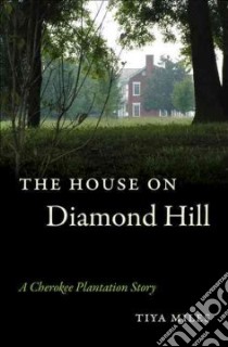 The House on Diamond Hill libro in lingua di Miles Tiya