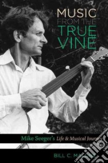 Music from the True Vine libro in lingua di Malone Bill C.