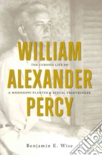 William Alexander Percy libro in lingua di Wise Benjamin E.