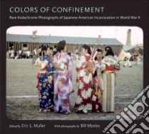 Colors of Confinement libro in lingua di Muller Eric L. (EDT), Manbo Bill (PHT)