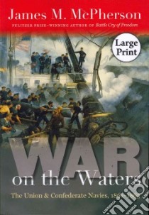 War on the Waters libro in lingua di McPherson James M.