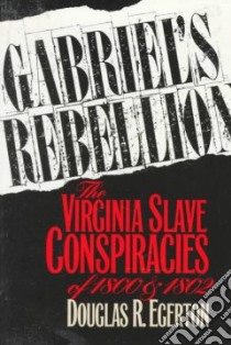 Gabriel's Rebellion libro in lingua di Egerton Douglas R.