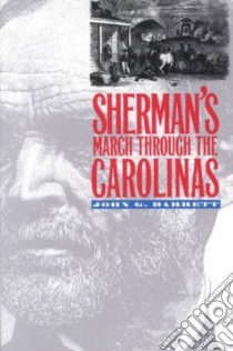 Sherman's March Through the Carolinas libro in lingua di Barrett John Gilchrist