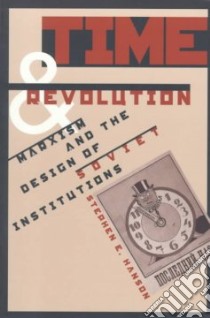 Time and Revolution libro in lingua di Hanson Stephen E.