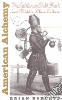 American Alchemy libro in lingua di Roberts Brian