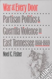 War at Every Door libro in lingua di Fisher Noel C.