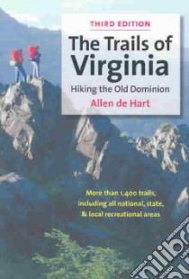 The Trails of Virginia libro in lingua di De Hart Allen