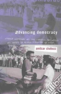 Advancing Democracy libro in lingua di Shabazz Amilcar