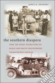 The Southern Diaspora libro in lingua di Gregory James N.