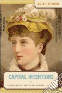 Capital Intentions libro in lingua di Sparks Edith