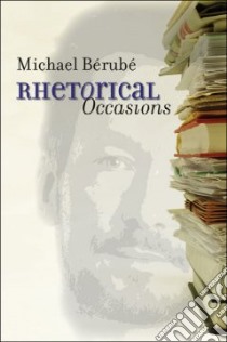 Rhetorical Occasions libro in lingua di BTrubT Michael