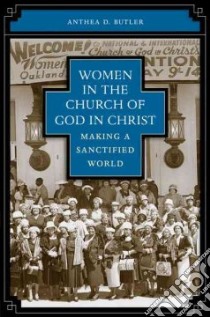 Women in the Church of God in Christ libro in lingua di Butler Anthea D.