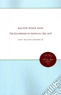 Walter Hines Page libro in lingua di Cooper John Milton Jr.