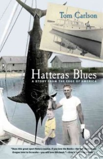 Hatteras Blues libro in lingua di Carlson Tom