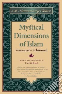 Mystical Dimensions of Islam libro in lingua di Schimmel Annemarie, Ernst Carl W. (FRW)