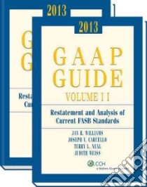 GAAP Guide 2013 libro in lingua di Williams Jan R. Ph.D., Carcello Joseph V. Ph.D., Neal Terry L. Ph.D., Weiss Judith