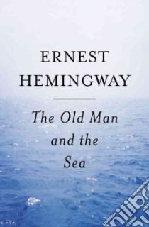 The Old Man and the Sea libro in lingua di Hemingway Ernest