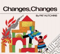 Changes, Changes libro in lingua di Hutchins Pat