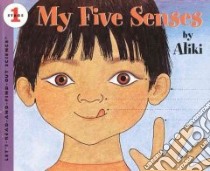 My Five Senses libro in lingua di Aliki