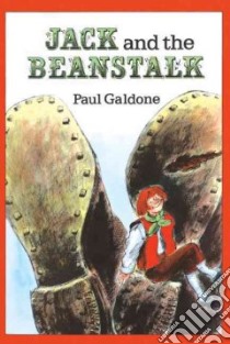Jack and the Beanstalk libro in lingua di Galdone Paul