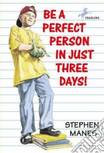 Be a Perfect Person in Just Three Days! libro in lingua di Manes Stephen