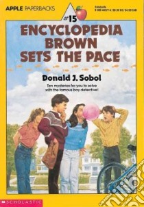 Encyclopedia Brown Sets the Pace libro in lingua di Sobol Donald J.