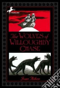 The Wolves of Willoughby Chase libro in lingua di Aiken Joan