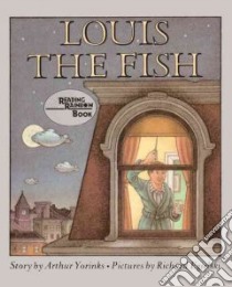 Louis the Fish libro in lingua di Yorinks Arthur, Egielski Richard
