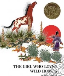 The Girl Who Loved Wild Horses libro in lingua di Goble Paul