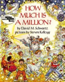 How Much Is a Million? libro in lingua di Schwartz David M.