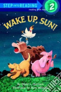 Wake Up, Sun! libro in lingua di Harrison David L.