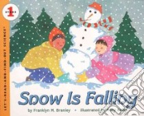 Snow Is Falling libro in lingua di Branley Franklyn Mansfield, Keller Holly (ILT)