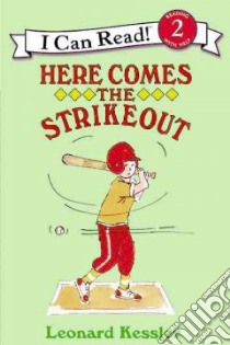 Here Comes the Strikeout libro in lingua di Kessler Leonard