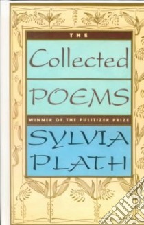 The Collected Poems libro in lingua di Plath Sylvia, Hughes Ted (EDT)