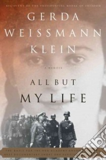 All but My Life libro in lingua di Klein Gerda Weissmann
