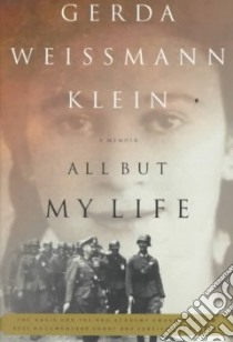 All but My Life libro in lingua di Klein Gerda Weissmann