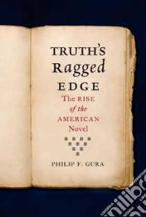 Truth's Ragged Edge libro in lingua di Gura Philip F.
